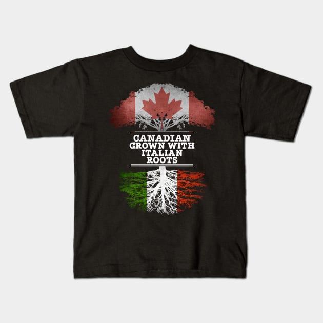 Canadian Grown With Italian Roots - Gift for Italian With Roots From Italy Kids T-Shirt by Country Flags